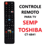 Controle Remoto Tv Semp Toshiba Netflix/youtube Ct-6841 -9029